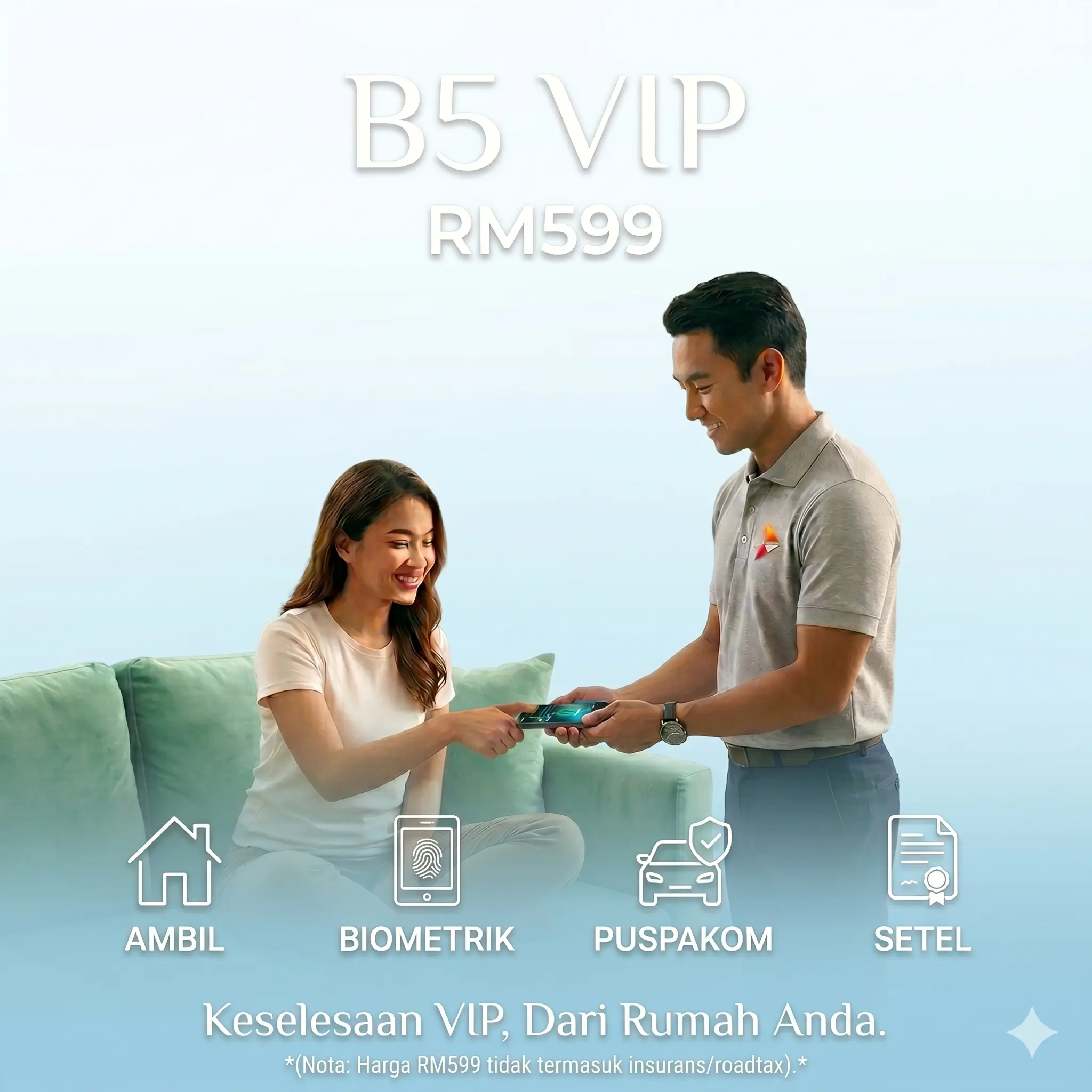 Pakej B5 VIP - RM599 Nett Servis Tukar Milik Kenderaan